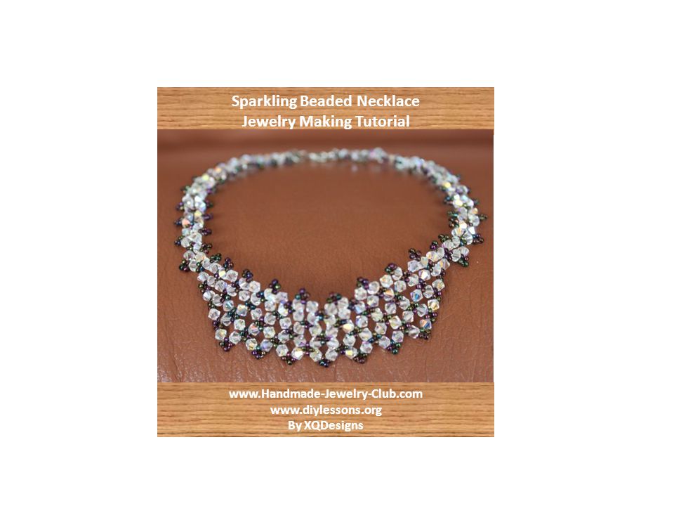 Sparkling Beaded Necklace Jewelry Making Tutorial     By XQDesigns