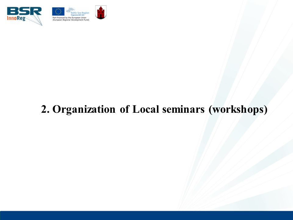 2. Organization of Local seminars (workshops)