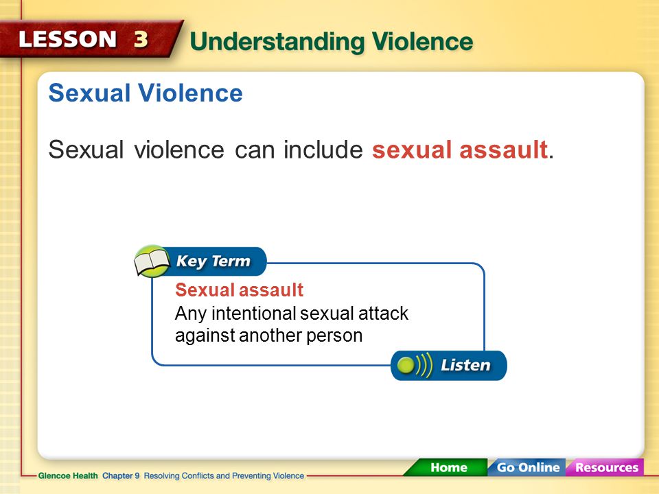 Sexual Violence Sexual harassment can include jokes, gestures, or physical contact.
