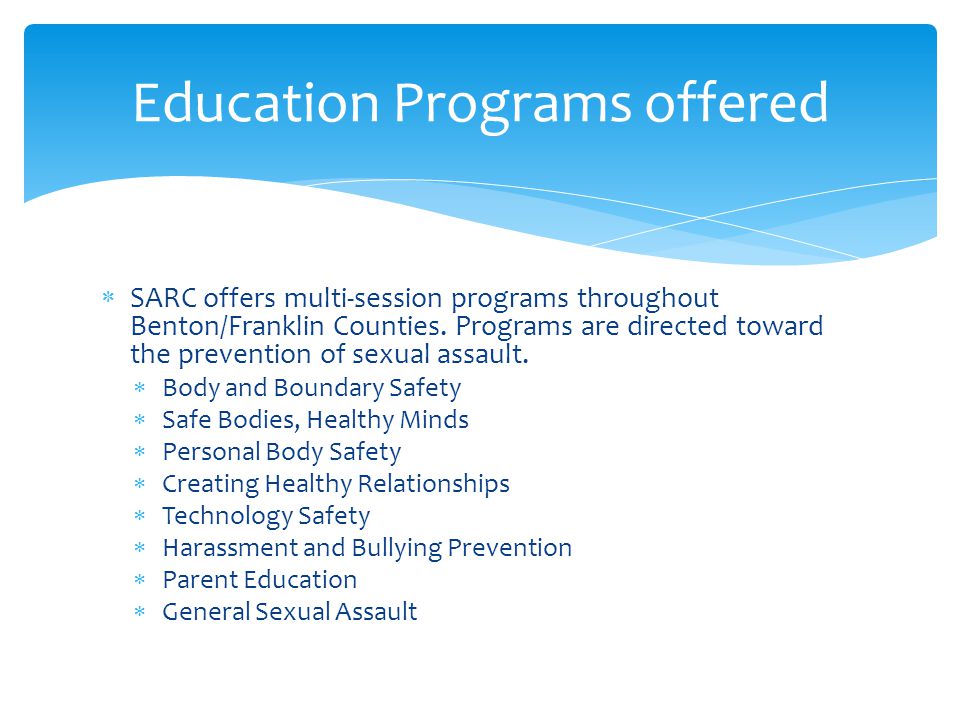  SARC offers multi-session programs throughout Benton/Franklin Counties.