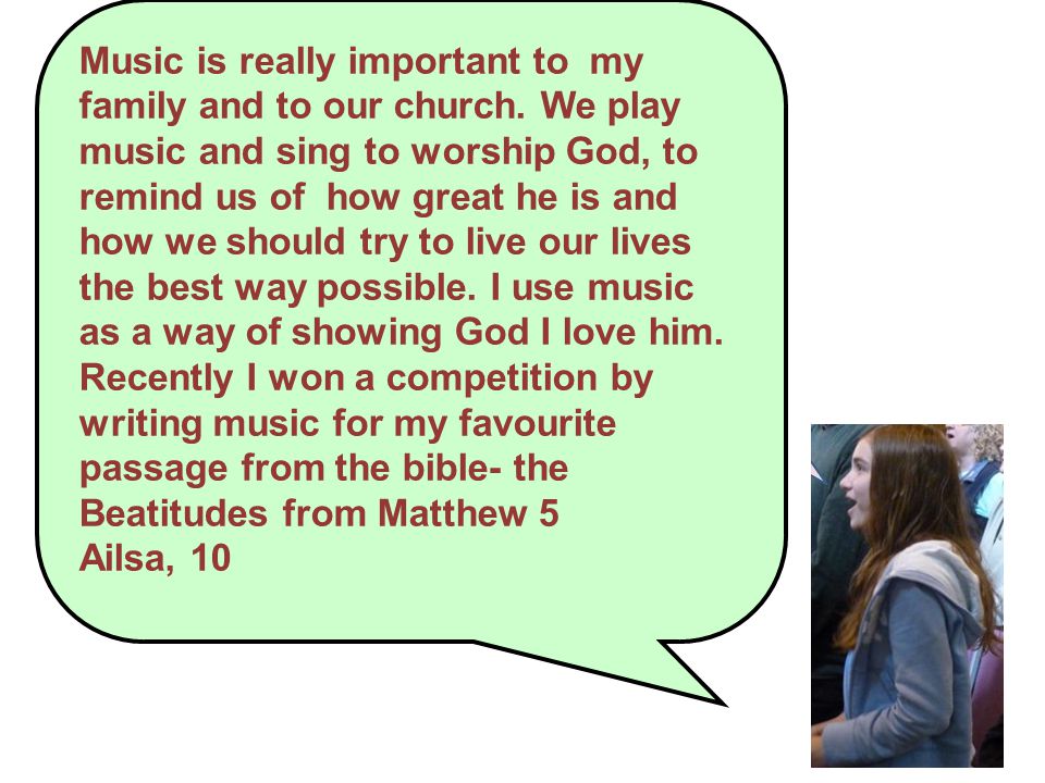 Music is really important to my family and to our church.