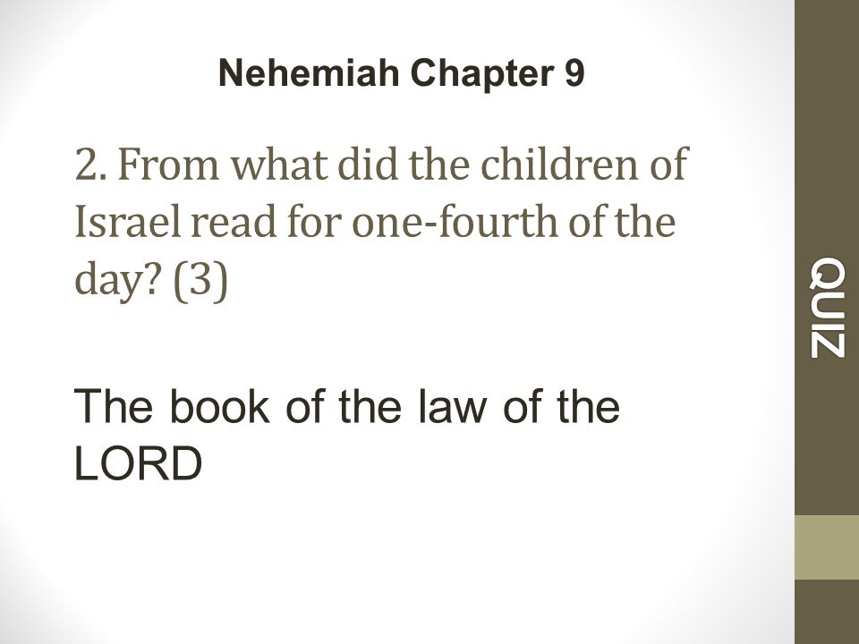 2. From what did the children of Israel read for one-fourth of the day.