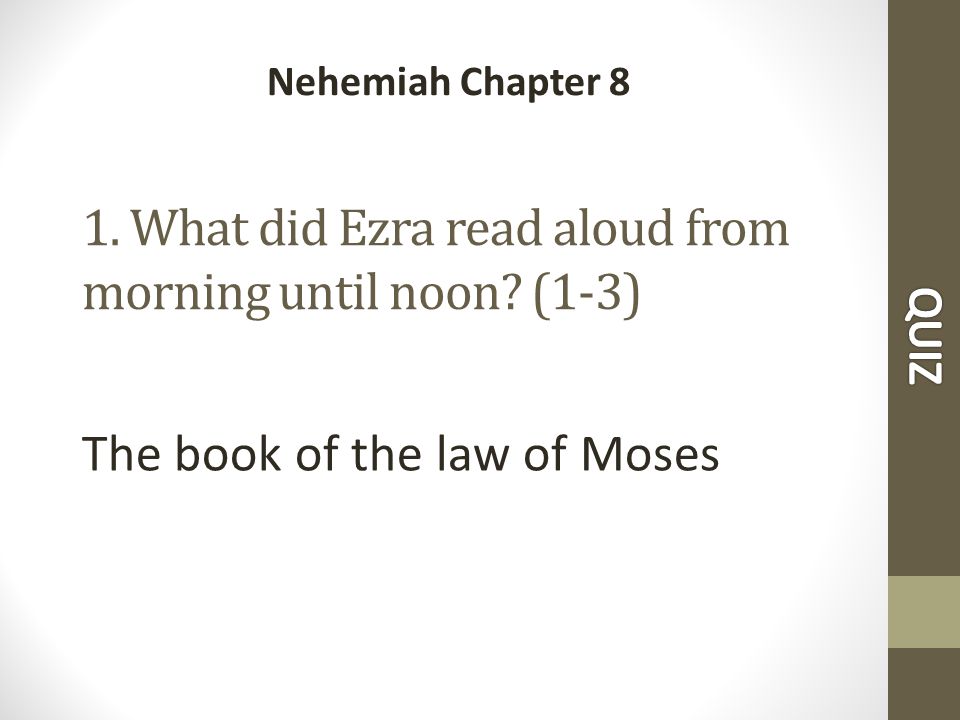 1. What did Ezra read aloud from morning until noon.