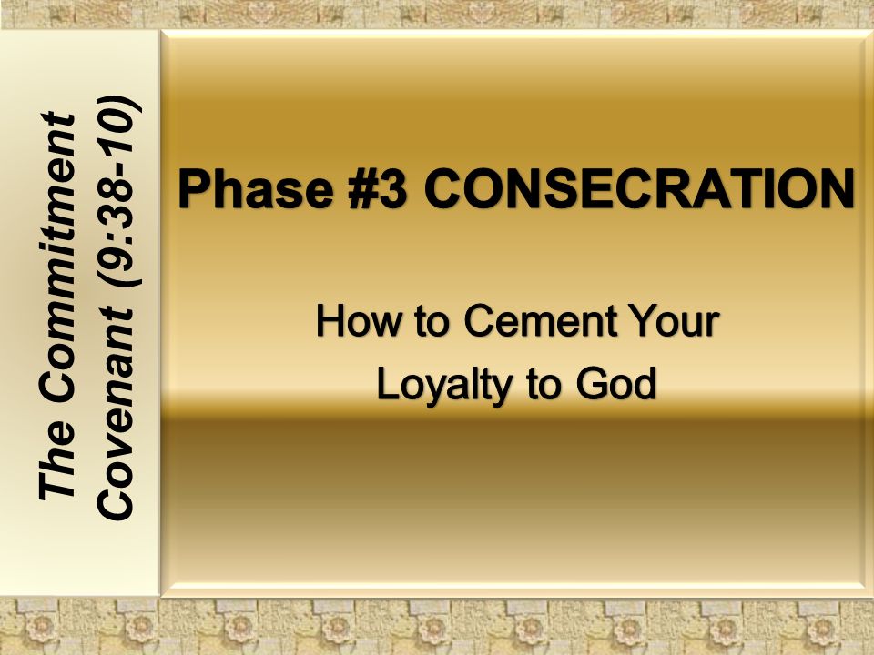 The Commitment Covenant (9:38-10)