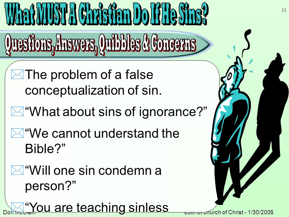 Don McClain65th St church of Christ - 1/30/  The problem of a false conceptualization of sin.