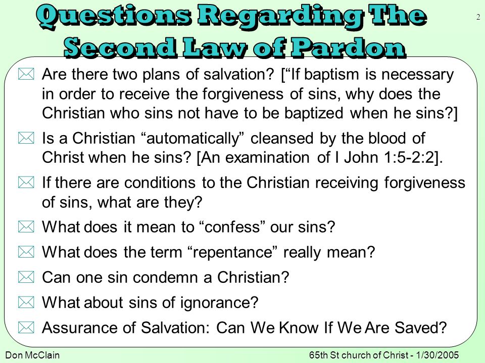 Don McClain65th St church of Christ - 1/30/  Are there two plans of salvation.