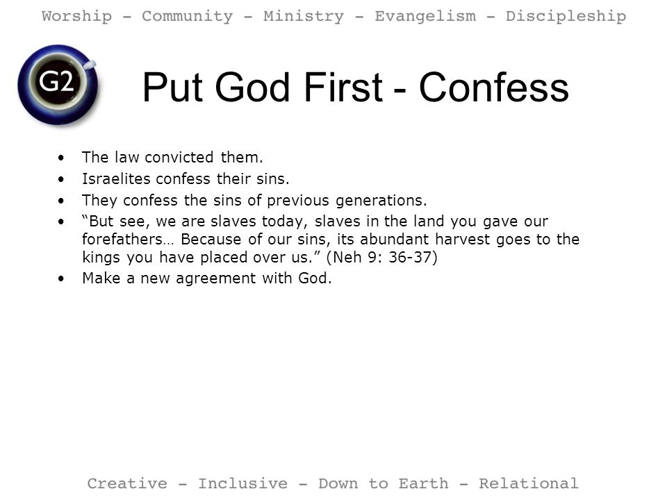 Put God First - Confess The law convicted them. Israelites confess their sins.
