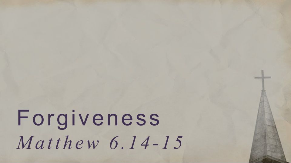 Forgiveness Matthew