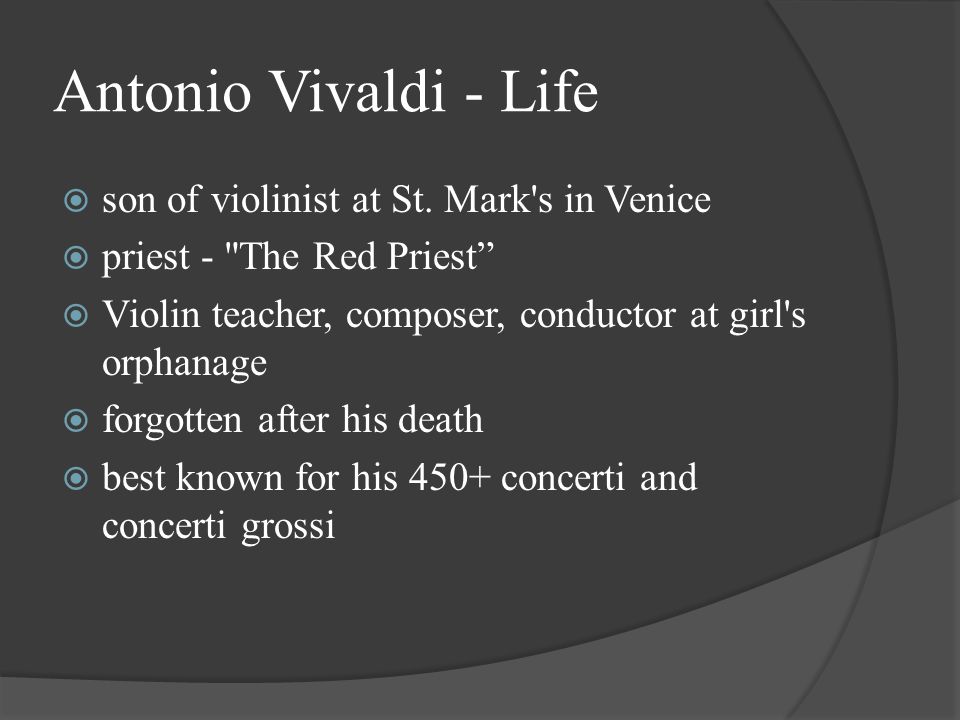 Antonio Vivaldi - Life  son of violinist at St.