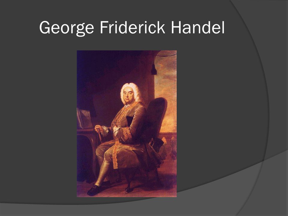 George Friderick Handel