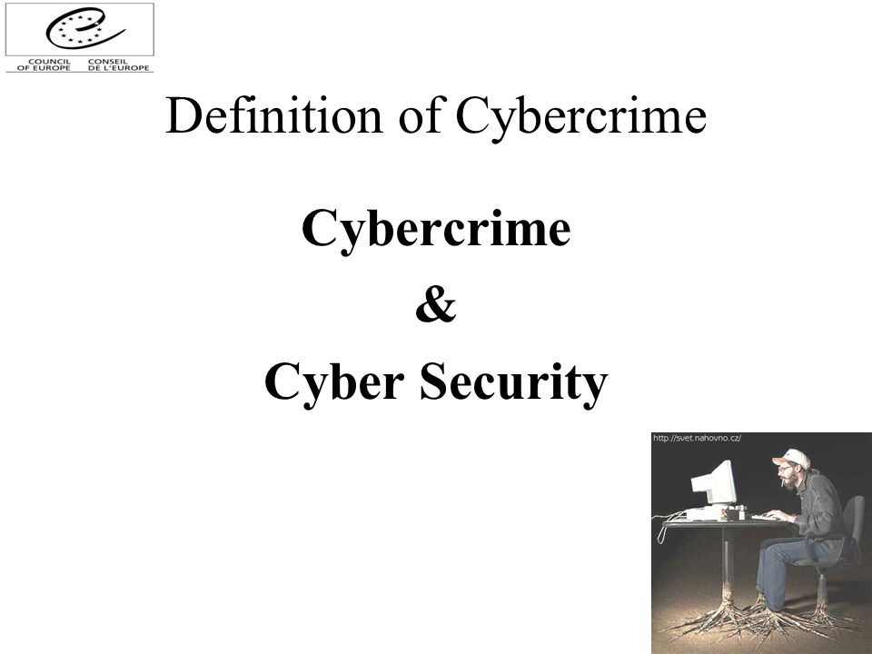 Definition of Cybercrime Cybercrime & Cyber Security