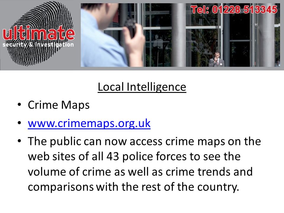 Local Intelligence Crime Maps   The public can now access crime maps on the web sites of all 43 police forces to see the volume of crime as well as crime trends and comparisons with the rest of the country.