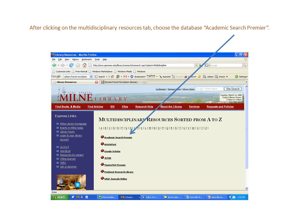 After clicking on the multidisciplinary resources tab, choose the database Academic Search Premier .