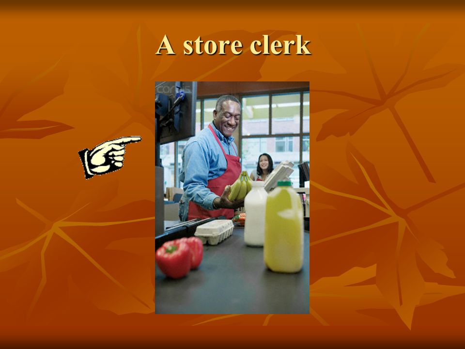 A store clerk