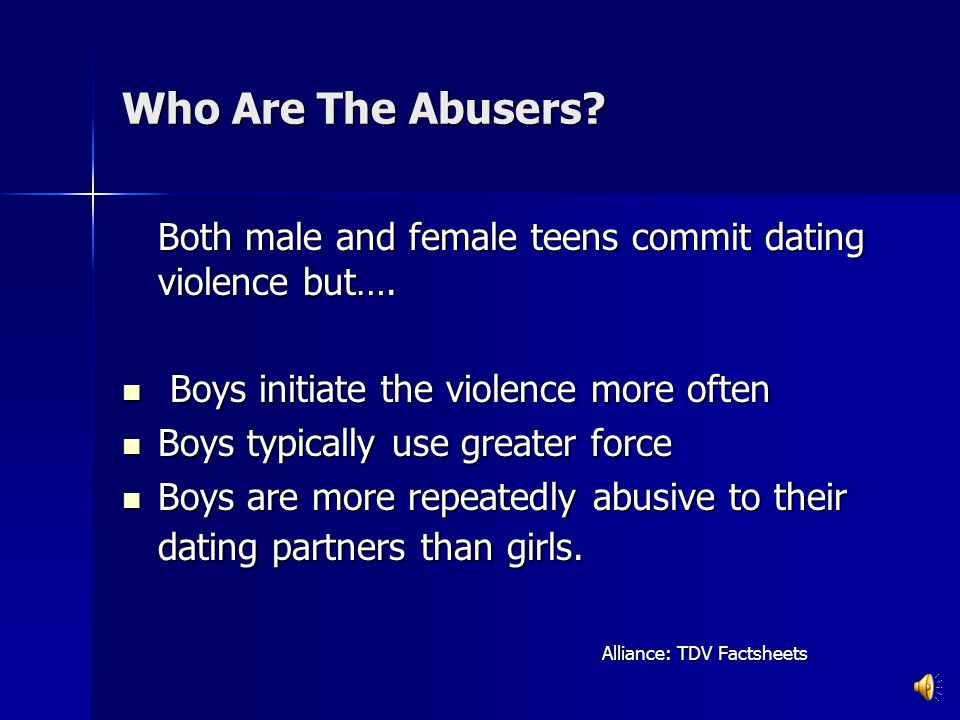 Teens at Greatest Risk for Victimization (male and female) Low self-esteem Low self-esteem Homes where there is domestic violence Homes where there is domestic violence Homes where females are negated or demeaned Homes where females are negated or demeaned Passive or non-assertive Passive or non-assertive Emotionally deprived Emotionally deprived Poor relationship with parents Poor relationship with parents Absent/uninvolved father Absent/uninvolved father History of Sexual Abuse History of Sexual Abuse