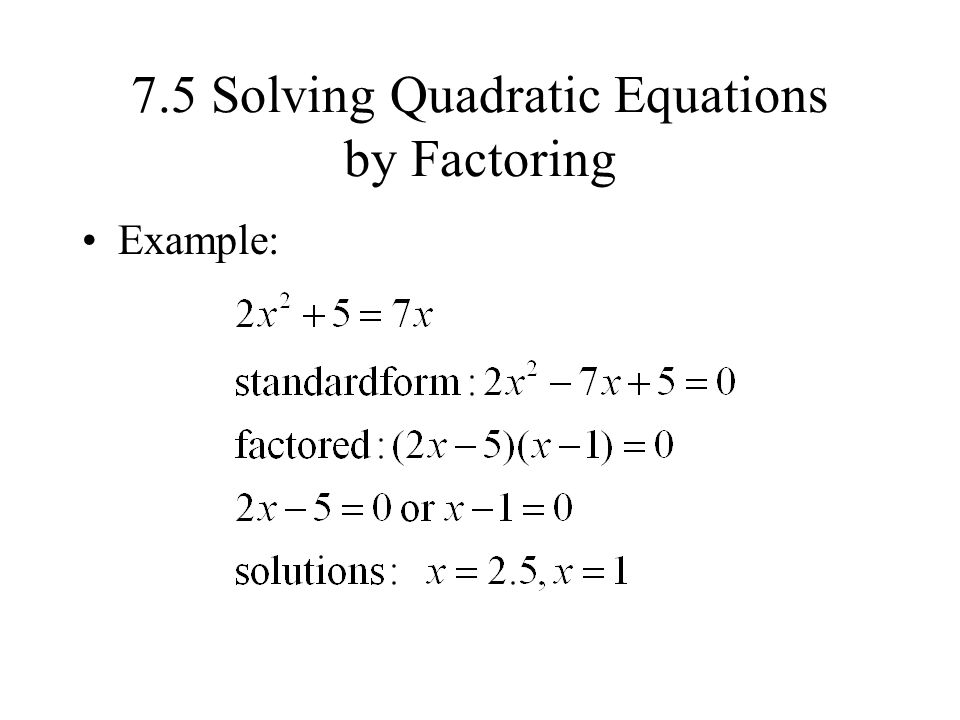 7 1 The Greatest Common Factor And Factoring By Grouping Finding 20 7 5 Solving Quadratic Equations By Factoring Example
