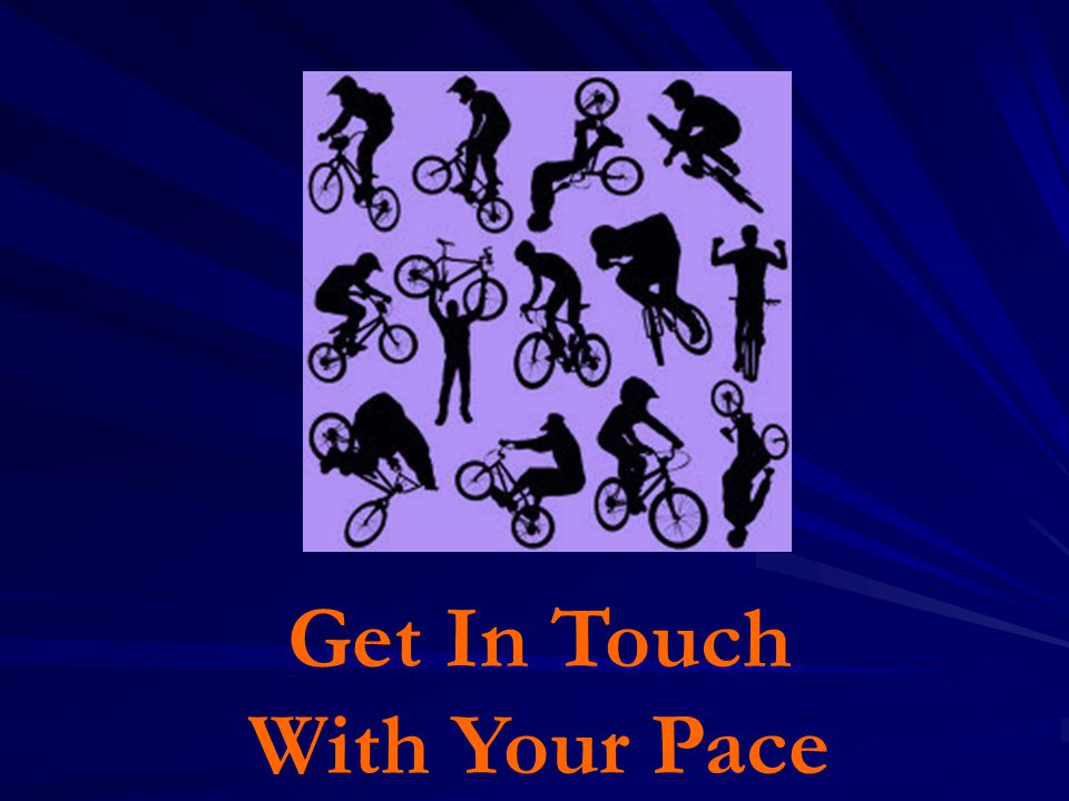 Get In Touch With Your Pace