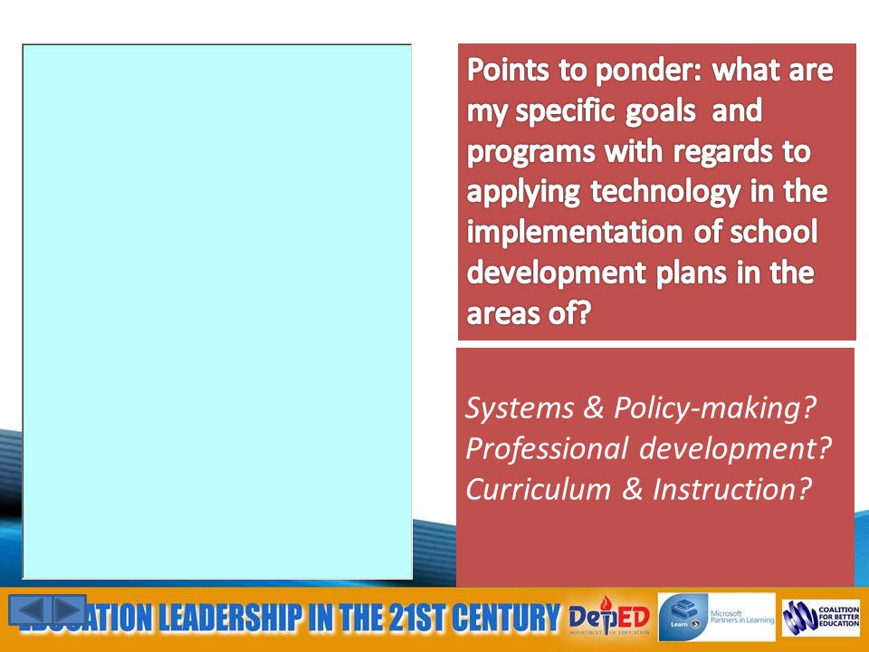Systems & Policy-making Professional development Curriculum & Instruction
