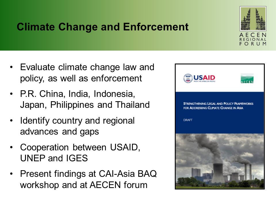 Climate Change and Enforcement Evaluate climate change law and policy, as well as enforcement P.R.