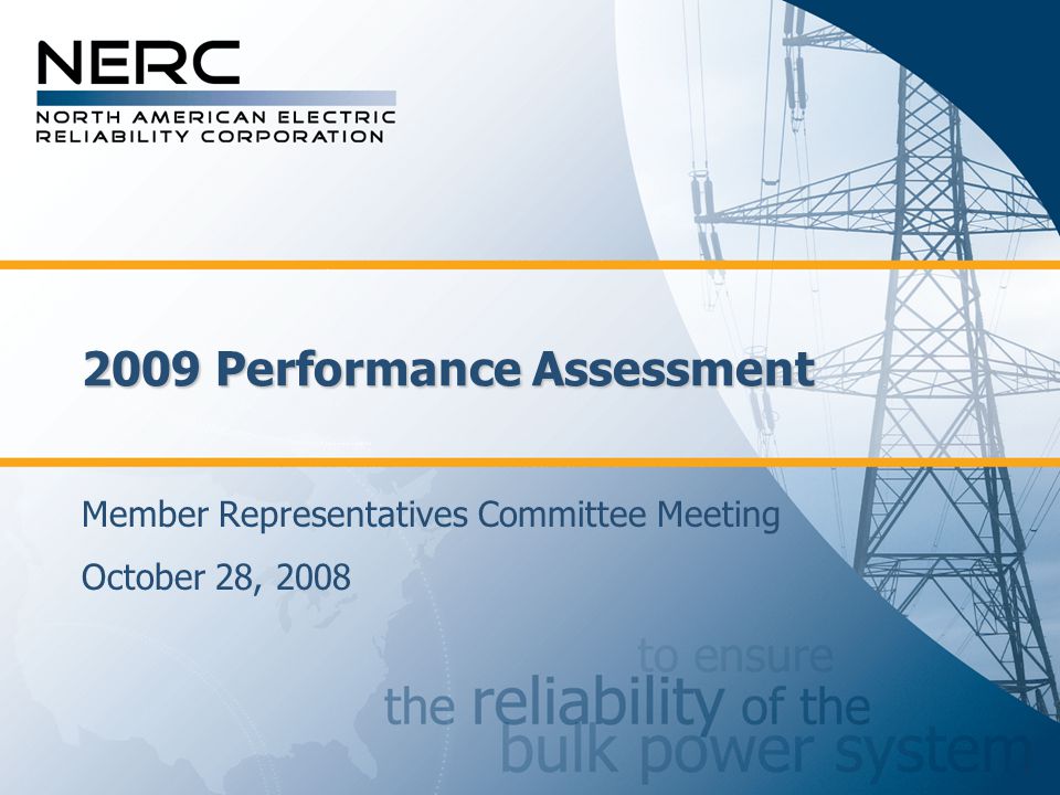 2009 Performance Assessment Member Representatives Committee Meeting October 28, 2008