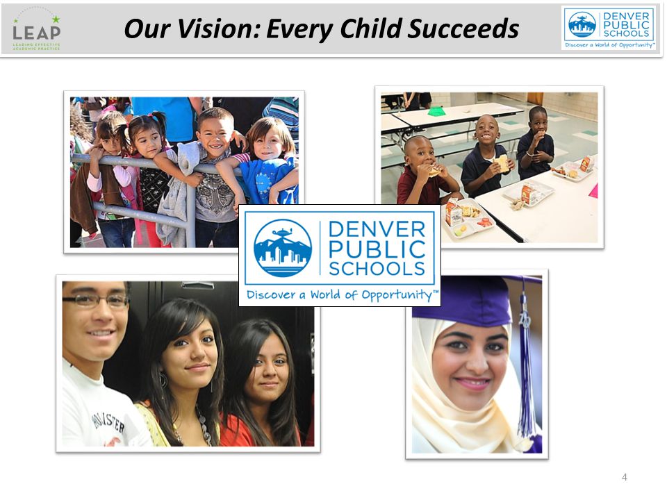Our Vision: Every Child Succeeds 4