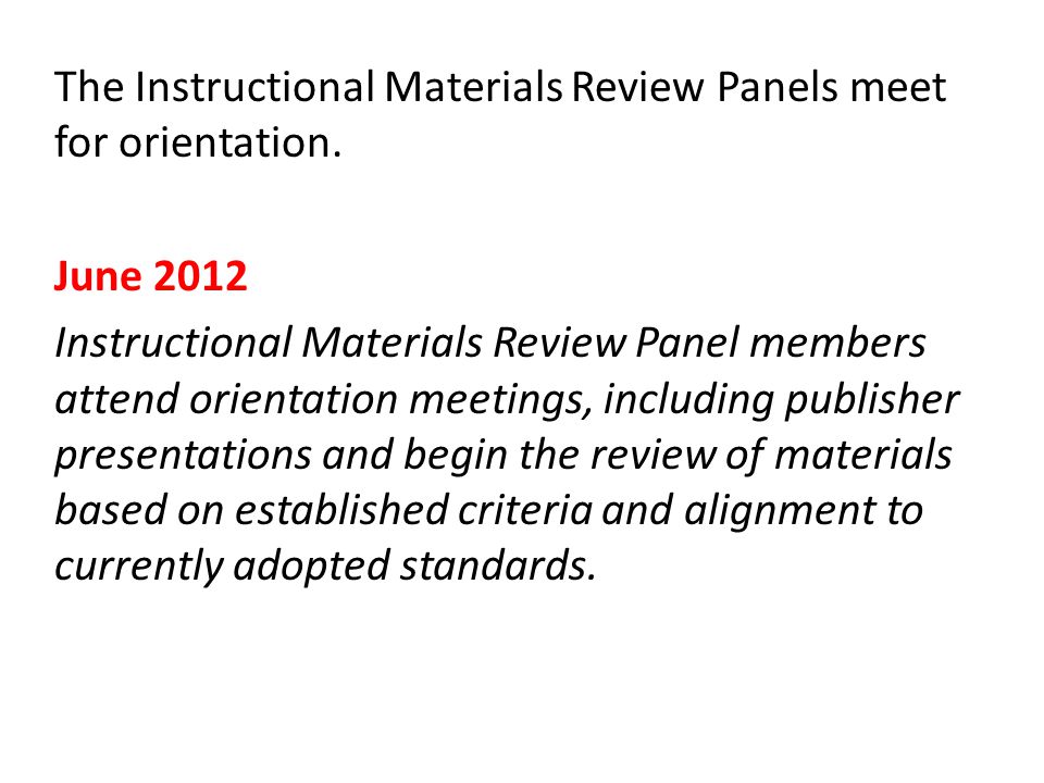 The Instructional Materials Review Panels meet for orientation.