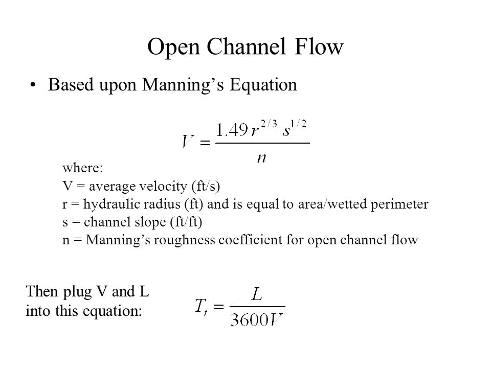 Soil Conservation Service Runoff Equation Ppt Video Online Download 19 Open Channel Flow Based Upon Manning S Equation Where V Average Velocity Ft R Hydraulic Radius And Is Equal To Area Wetted Perimeter