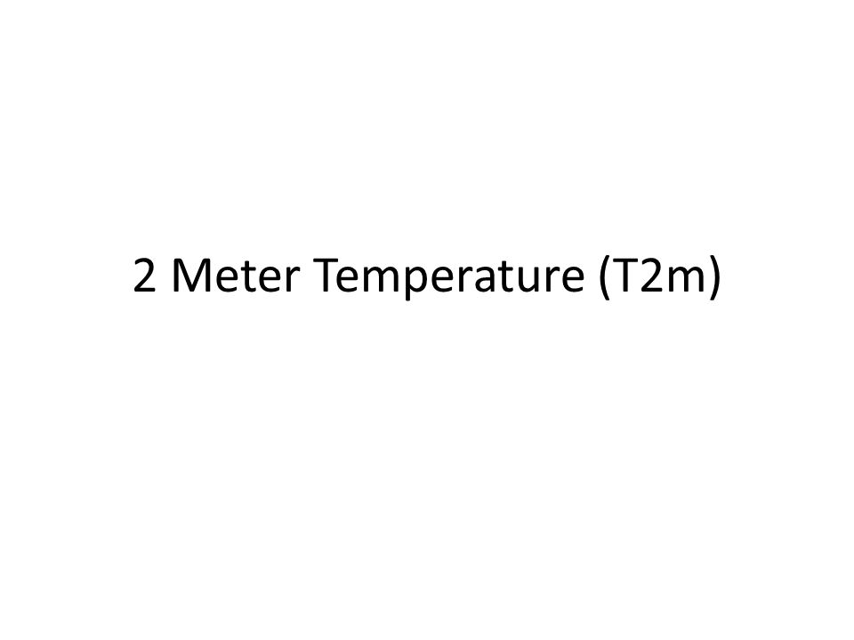 2 Meter Temperature (T2m)