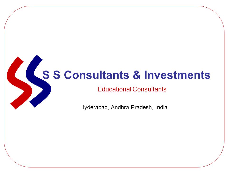 S S Consultants & Investments Educational Consultants Hyderabad, Andhra Pradesh, India