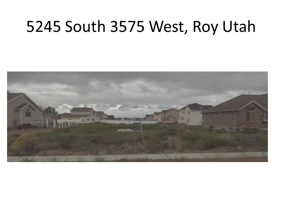 5245 South 3575 West, Roy Utah