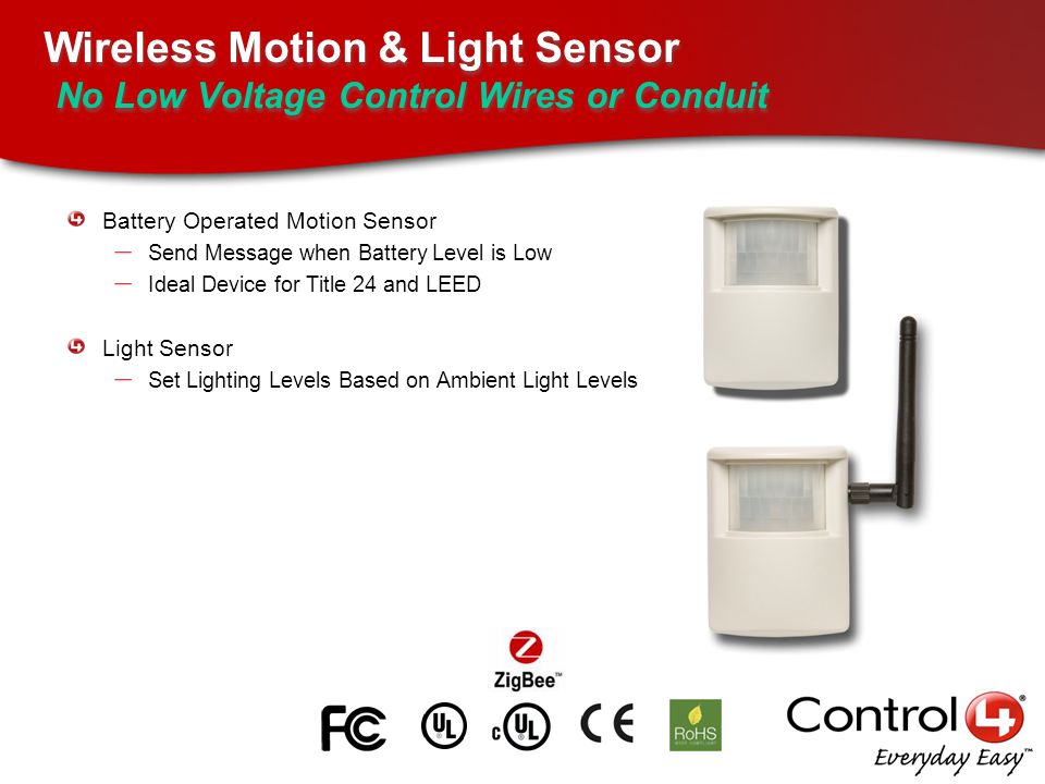 Wireless Motion & Light Sensor No Low Voltage Control Wires or Conduit Battery Operated Motion Sensor – Send Message when Battery Level is Low – Ideal Device for Title 24 and LEED Light Sensor – Set Lighting Levels Based on Ambient Light Levels