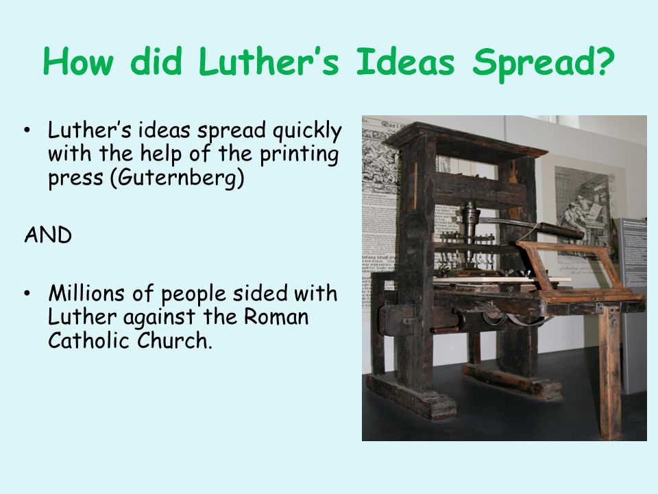 How did Luther’s Ideas Spread.