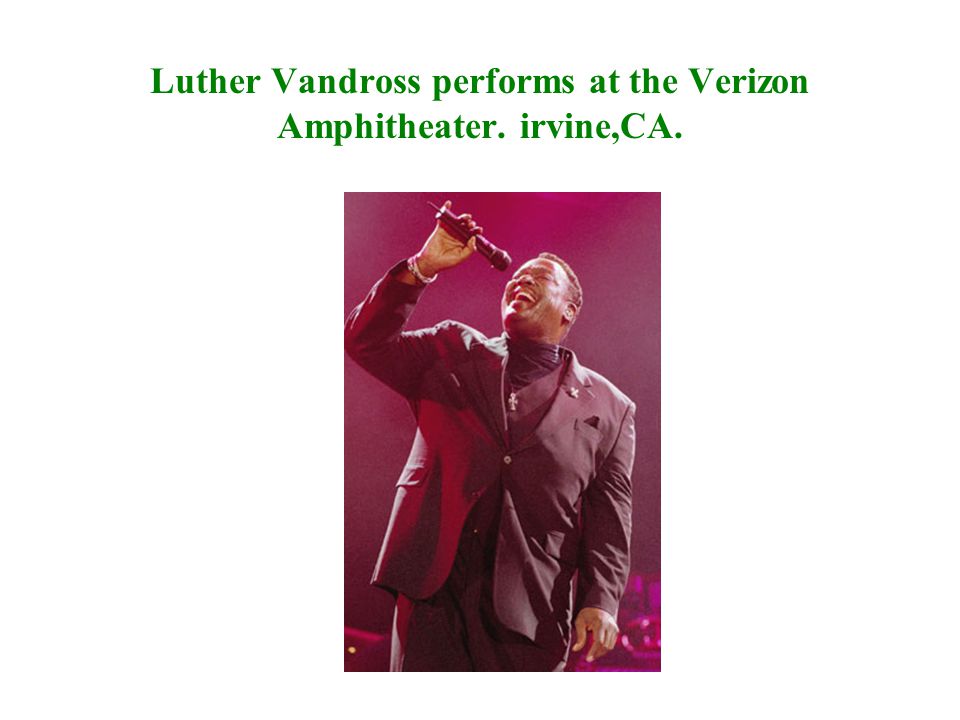 Luther Vandross performs at the Verizon Amphitheater. irvine,CA.