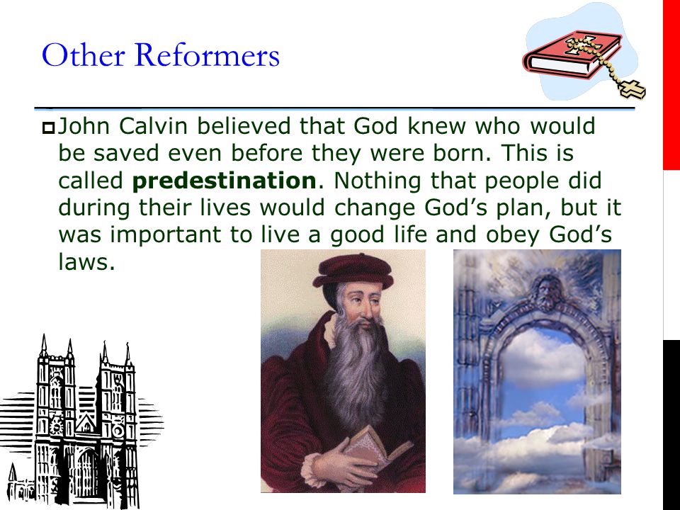 Other Reformers  William Tyndale was an English professor.