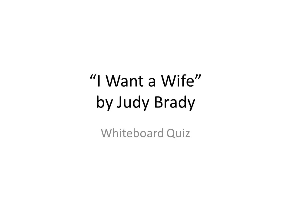 I want a wife judy brady analysis