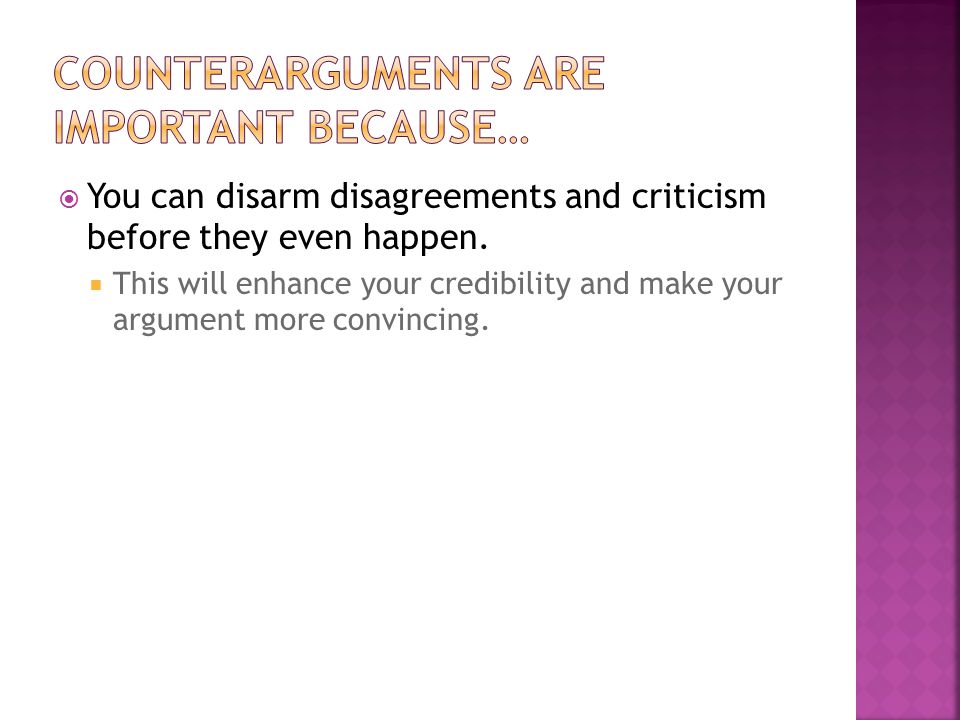  You can disarm disagreements and criticism before they even happen.