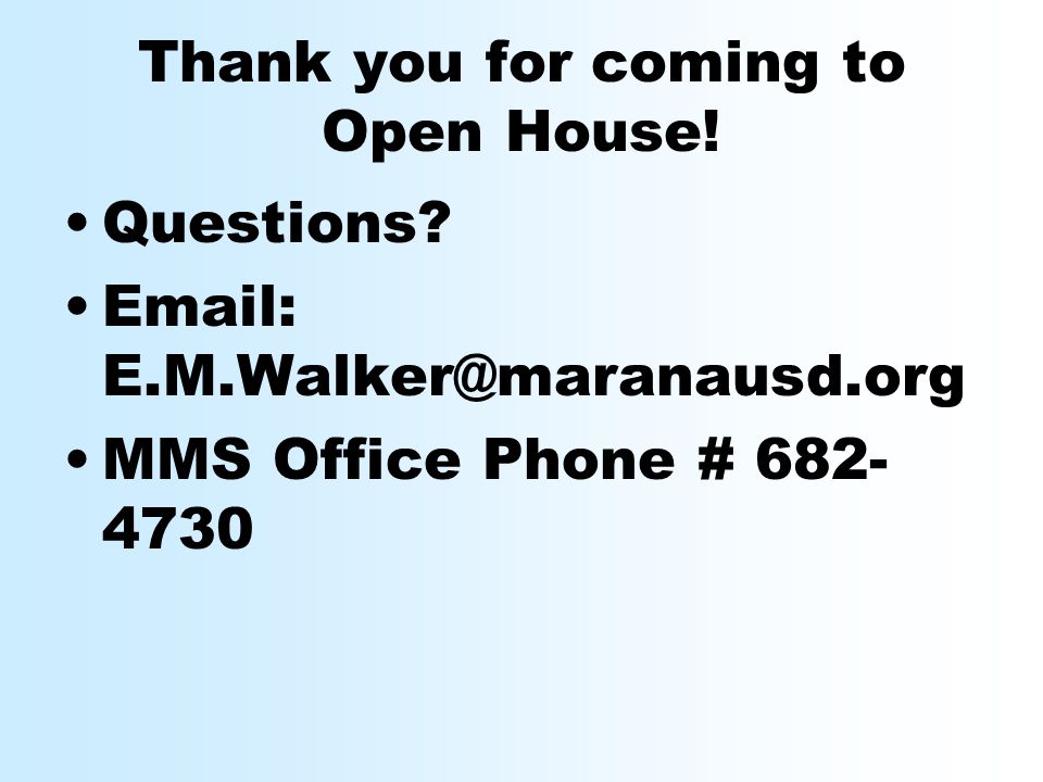 Thank you for coming to Open House. Questions.