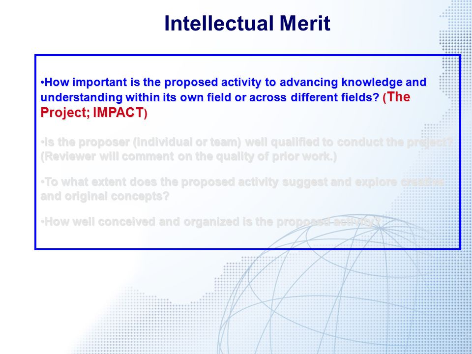 Intellectual Merit How important is the proposed activity to advancing knowledge and understanding within its own field or across different fields.