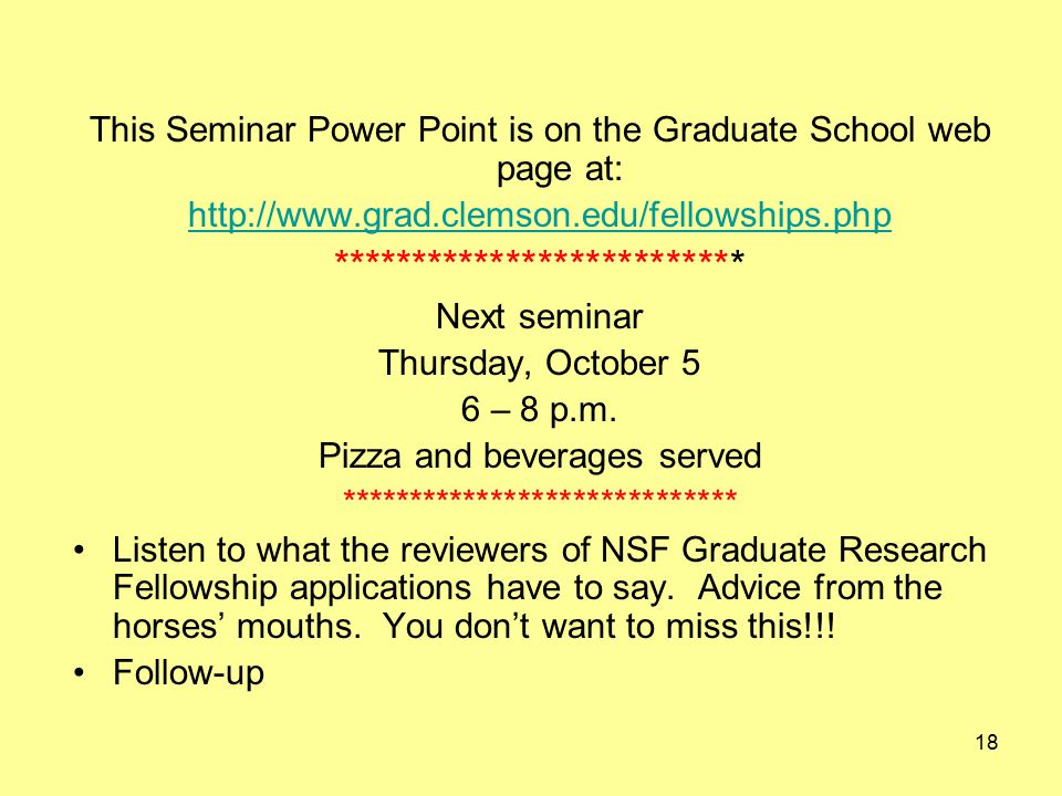18 This Seminar Power Point is on the Graduate School web page at:   ************************** Next seminar Thursday, October 5 6 – 8 p.m.