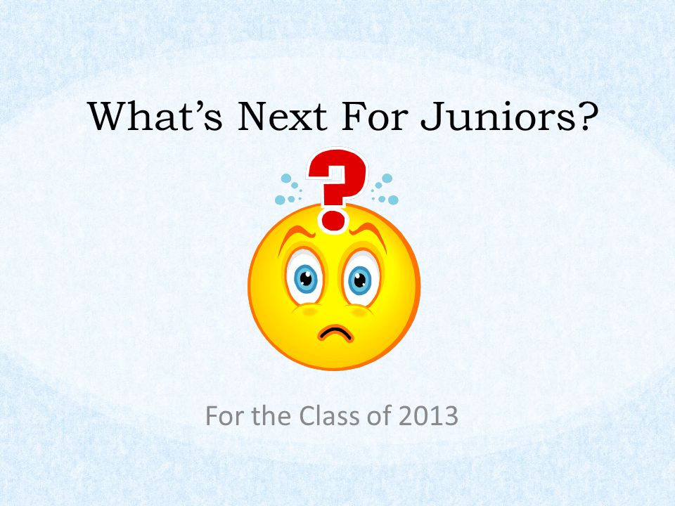 What’s Next For Juniors For the Class of 2013