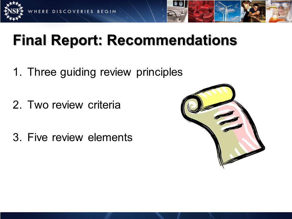 1.Three guiding review principles 2.Two review criteria 3.Five review elements Final Report: Recommendations