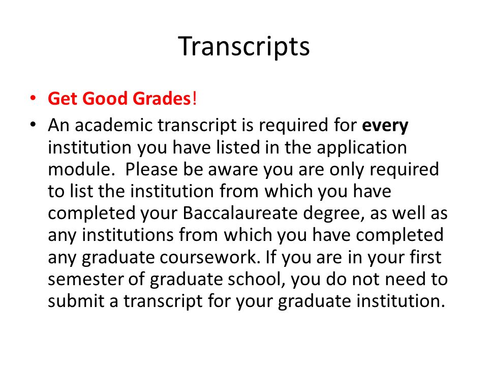 Transcripts Get Good Grades.