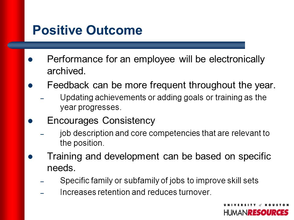 Positive Outcome Performance for an employee will be electronically archived.