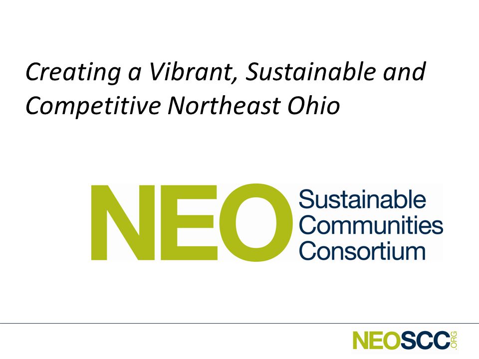 Creating a Vibrant, Sustainable and Competitive Northeast Ohio