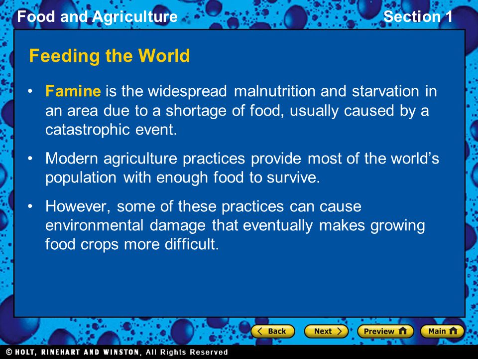 Food and AgricultureSection 1 Feeding the World Famine is the widespread malnutrition and starvation in an area due to a shortage of food, usually caused by a catastrophic event.