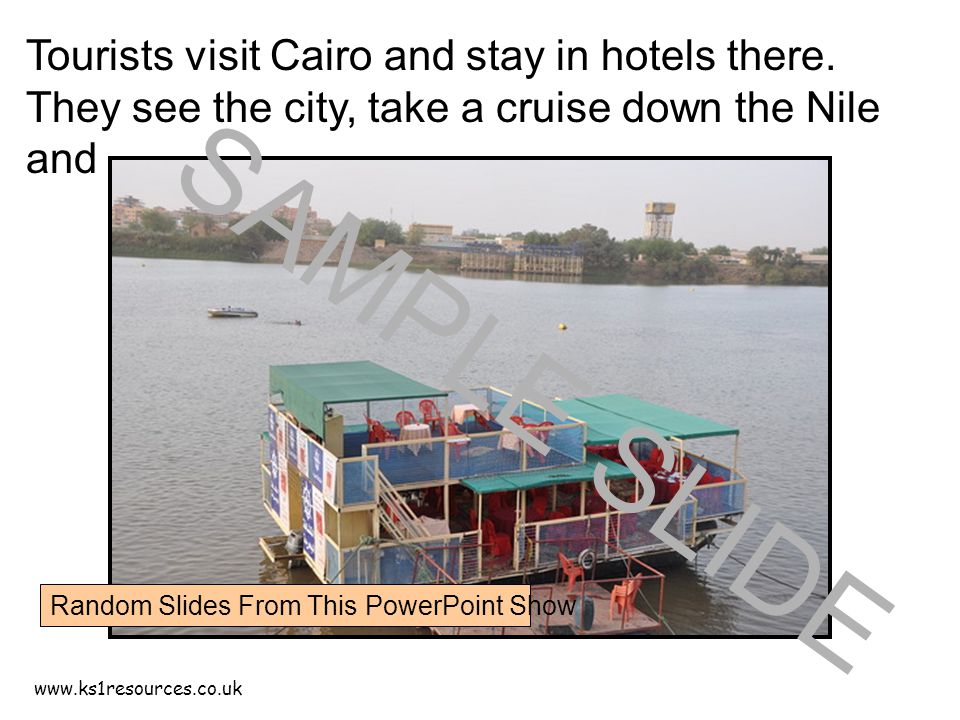 Tourists visit Cairo and stay in hotels there.