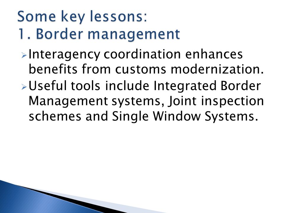  Interagency coordination enhances benefits from customs modernization.