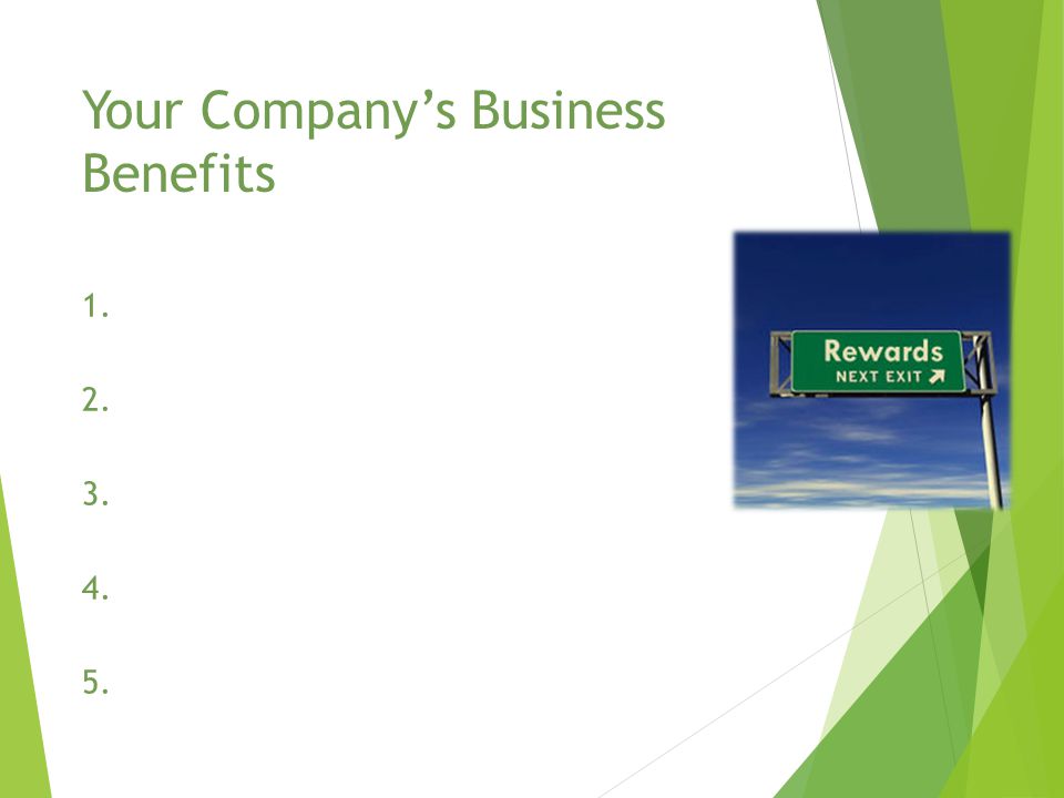 Your Company’s Business Benefits