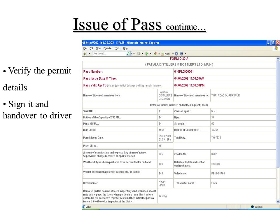 Issue of Pass continue… Verify the permit details Sign it and handover to driver
