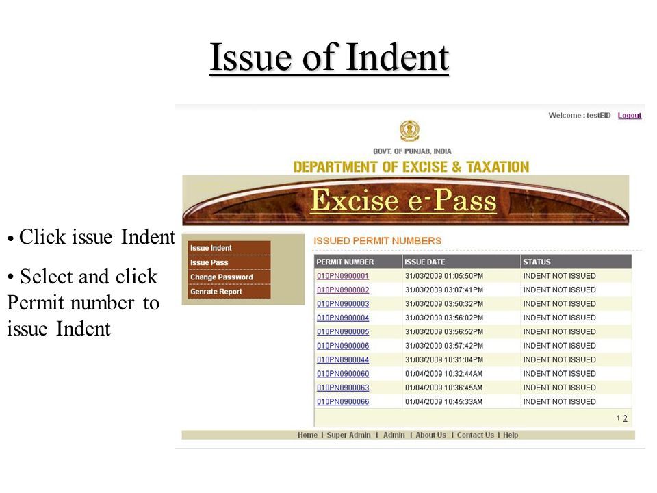 Issue of Indent Click issue Indent Select and click Permit number to issue Indent